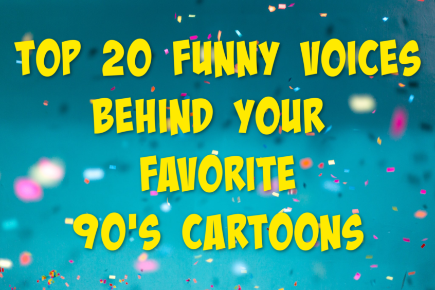 The Top 20 Funny Voices Behind Your Favorite 90's Cartoons